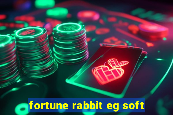 fortune rabbit eg soft